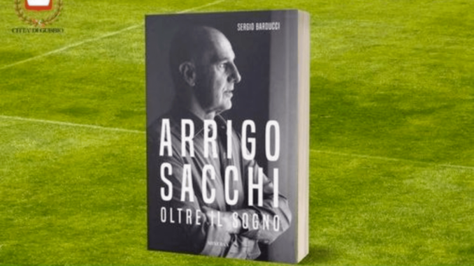 Gubbio, presentazione della biografia di Arrigo Sacchi, il libro di Sergio Barducci al centro dell’incontro