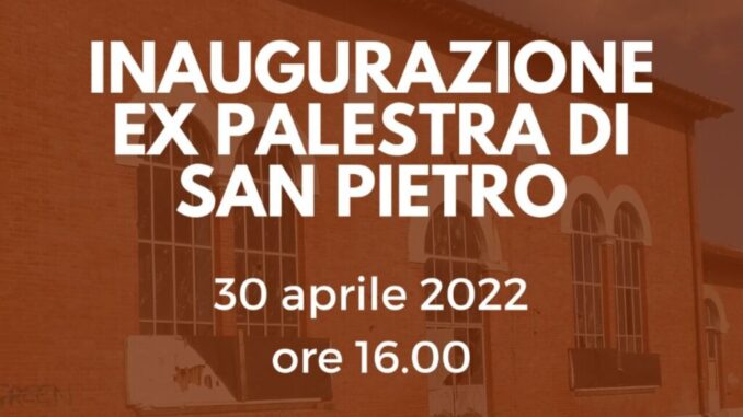 Gubbio, ex palestra di san Pietro, sabato un taglio del nastro speciale. Si inizia alle 16 e si continua fino a sera.