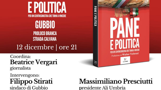 Matteo Ricci presenta il suo libro Pane e Politica oggi a Gubbio